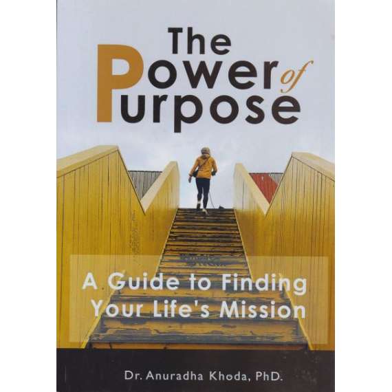Buy The Power of Purpose: A Guide to Finding Your Life's Mission Book in [storefront]
