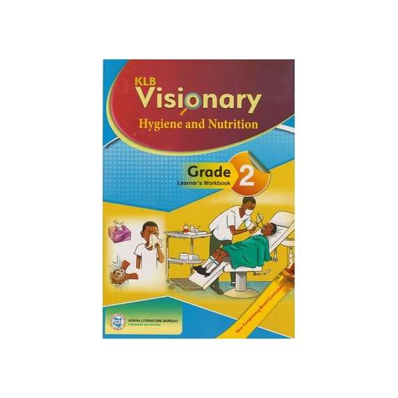 Buy KLB Visionary Hygiene and Nutrition Grade 2 Learner's Book in [storefront]