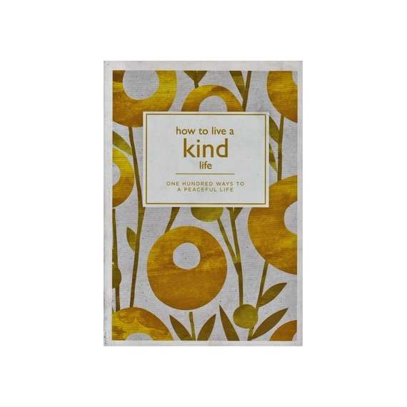 Buy How To Live A Kind Life Motivational Book in [storefront]