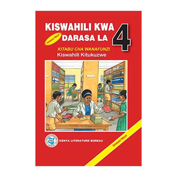 Buy KLB Kiswahili kwa Darasa la Nne Kitabu cha Wanafunzi Class 4 in [storefront]