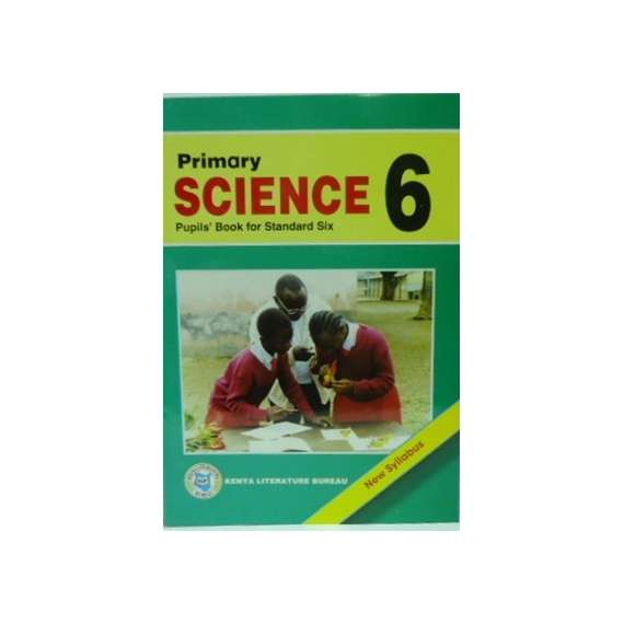 Buy KLB Primary Science Class 6 Pupil's Book in Kenya